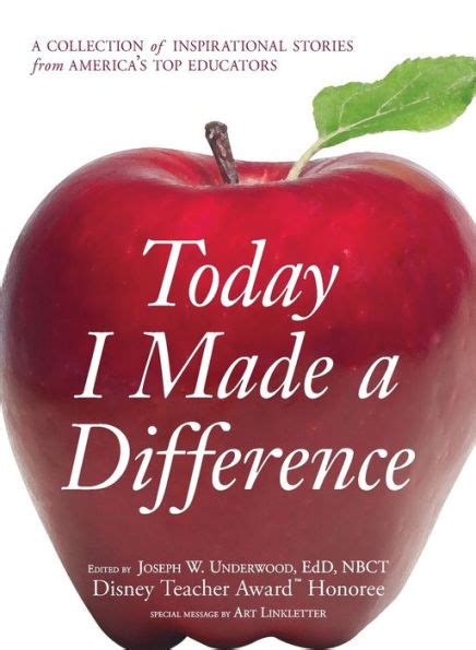 Today I Made a Difference A Collection of Inspirational Stories from America s Top Educators Reader