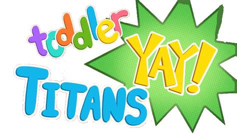 Toddler Titans Yay: The Ultimate Guide