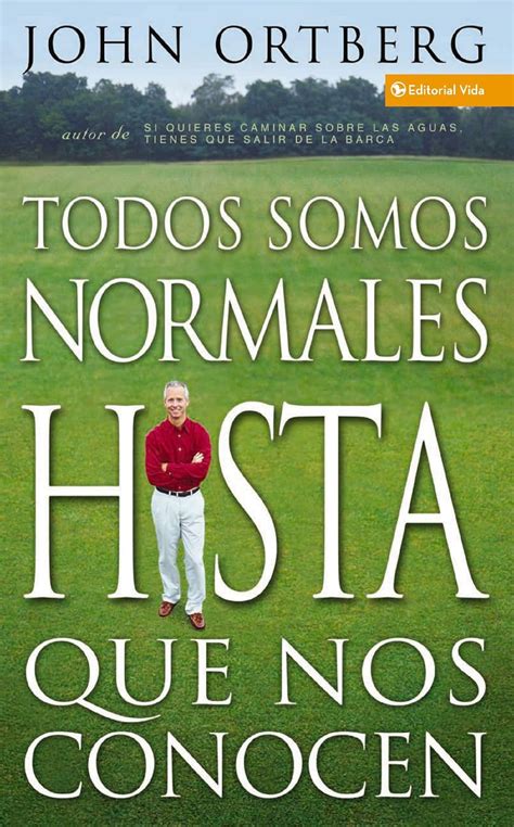 Todos Somos Normales Hista Que Nos Conocen Spanish Edition Kindle Editon