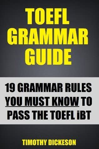 Toefl Grammar Guide 23 Grammar Rules You Must Know to Guarantee Your Success on the Toefl Exam! Epub