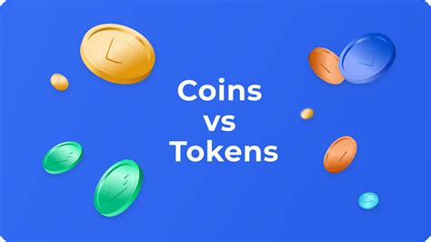 Tokens vs. Coins