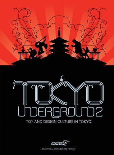 Tokyo Underground 2 Toy and Design Culture in Tokyo Kindle Editon