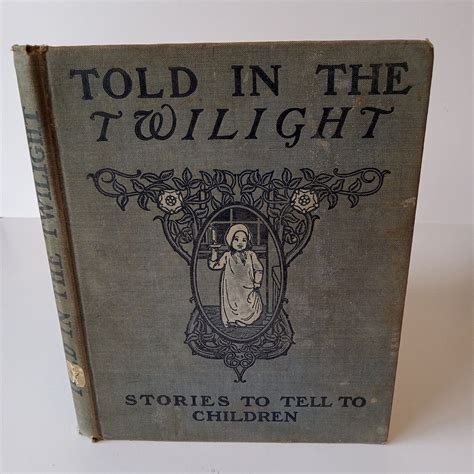 Told in the Twilight Stories to Tell to Children Doc