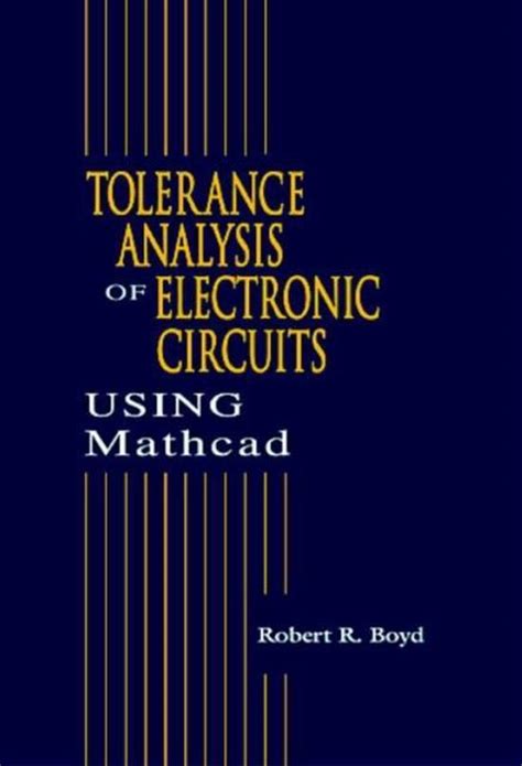 Tolerance Analysis of Electronic Circuits Using MATHCAD Reader