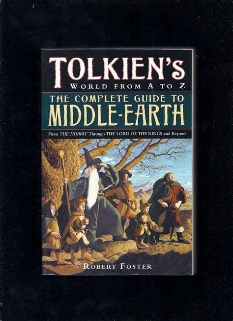 Tolkien s World from A to Z The Complete Guide to Middle-Earth Doc