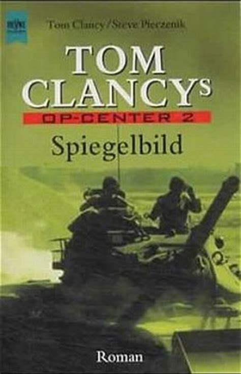 Tom Clancy s Op-Center Spiegelbild Reader
