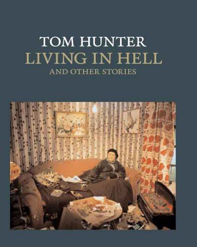 Tom Hunter Living in Hell and Other Stories National Gallery Company PDF
