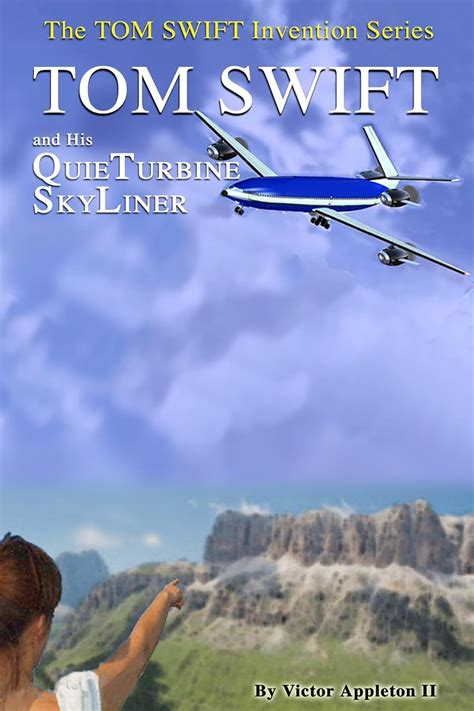 Tom Swift and His QuieTurbine SkyLiner The New Tom Swift Invention Series Volume 2 Reader