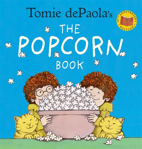Tomie dePaola s The Popcorn Book 40th Anniversary Edition