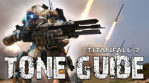 Tone Titanfall 2: A Comprehensive Guide to Mastering the Art of War