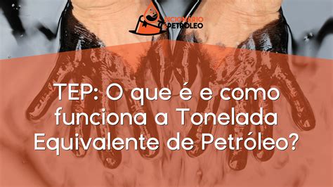 Toneladas Equivalentes de Petróleo: Una Medida Esencial para la Transición Energética