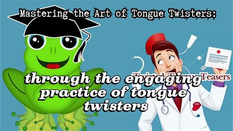 Tongue Twisters: The Ultimate Guide to Mastering the Art of Elocution