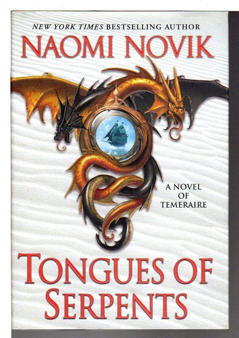 Tongues of Serpents A Novel of Temeraire Reader