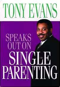 Tony Evans Speaks Out On Single Parenting Epub