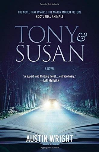 Tony and Susan The riveting novel that inspired the new movie NOCTURNAL ANIMALS PDF