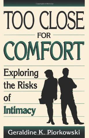 Too Close For Comfort: Exploring The Risks Of Intimacy Ebook Epub