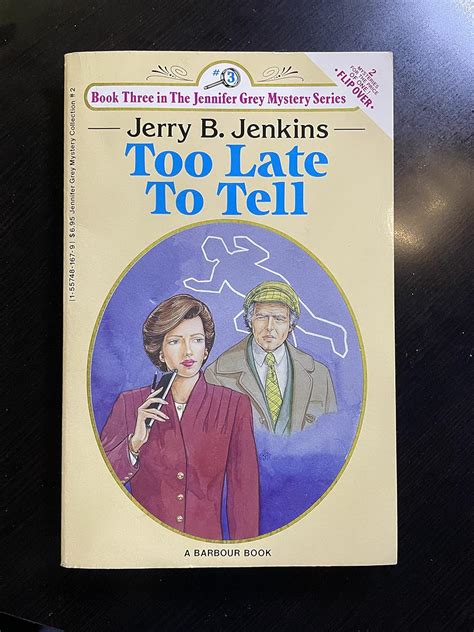 Too Late to Tell Gateway The Jennifer Grey Mysteries 3-4 Reader