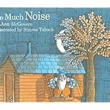 Too Much Noise Sandpiper Books Reader