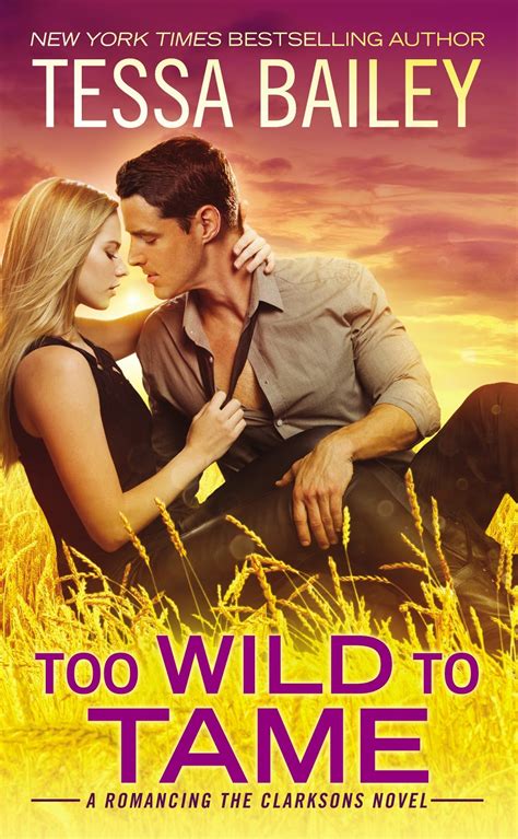 Too Wild to Tame Romancing the Clarksons PDF