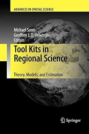 Tool Kits in Regional Science Theory, Models, and Estimation PDF