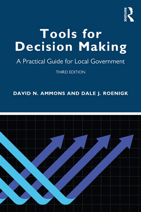 Tools for Decision Making: A Practical Guide for Local Government Reader