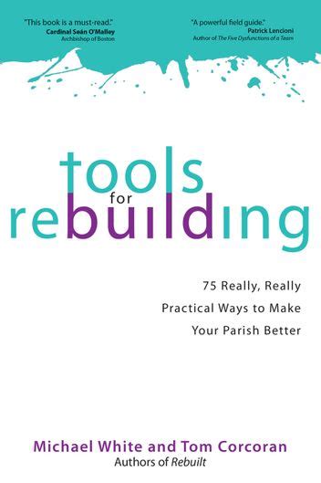 Tools for Rebuilding 75 Really Really Practical Ways to Make Your Parish Better Epub