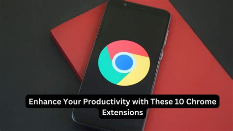 Top 10 Rated Extensions to Enhance Your Productivity and Internet Experience