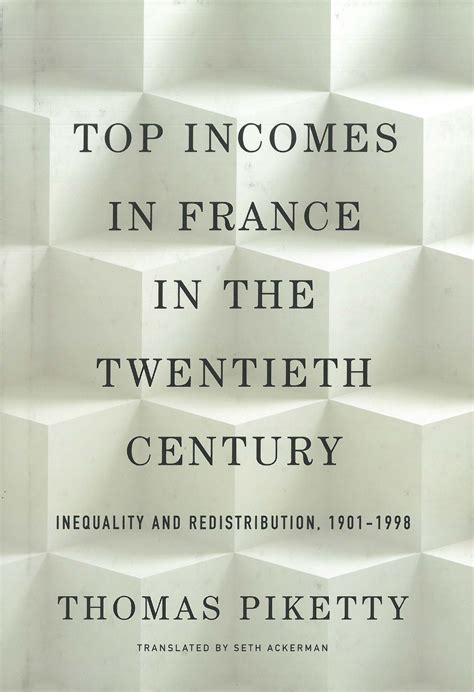 Top Incomes in France in the Twentieth Century Inequality and Redistribution 1901â€“1998 Doc