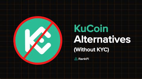 Top KuCoin Alternatives Without KYC