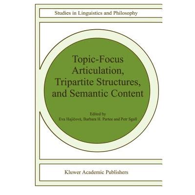 Topic-Focus Articulation, Tripartite Structures, and Semantic Content 1st Edition Kindle Editon