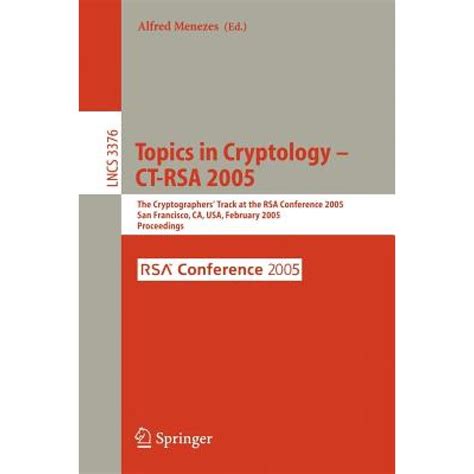 Topics in Cryptology CT-RSA 2005 : The Cryptographers Track at the RSA Conference 2005, San Francis Epub