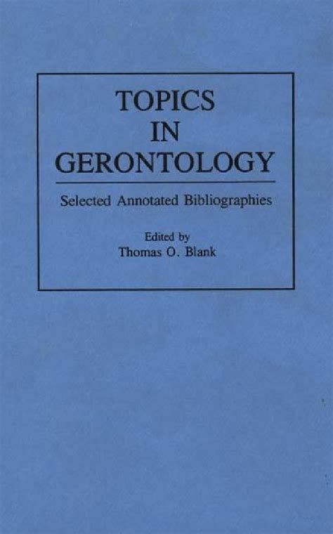 Topics in Gerontology Selected Annotated Bibliographies PDF