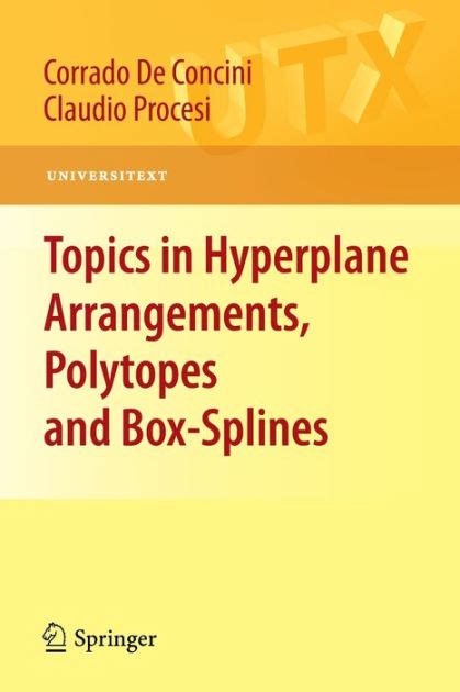 Topics in Hyperplane Arrangements, Polytopes and Box-Splines Reader