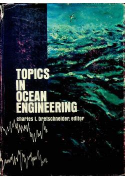 Topics in Ocean Engineering, Vol. 2 Reader