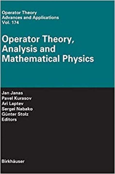 Topics in Operator Theory Vol. 2 : Systems and Mathematical Physics 1st Edition Reader