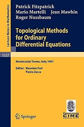 Topological Methods for Ordinary Differential Equations Lectures given at the 1st Session of the Cen Epub