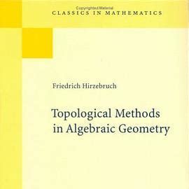 Topological Methods in Algebraic Geometry PDF