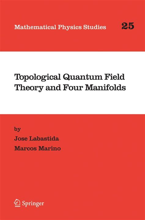 Topological Quantum Field Theory and Four Manifolds 1st Edition Kindle Editon