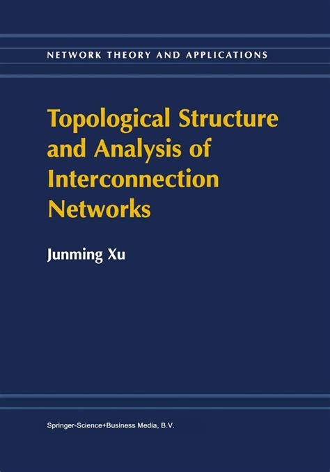 Topological Structure and Analysis of Interconnection Networks 1st Edition Epub