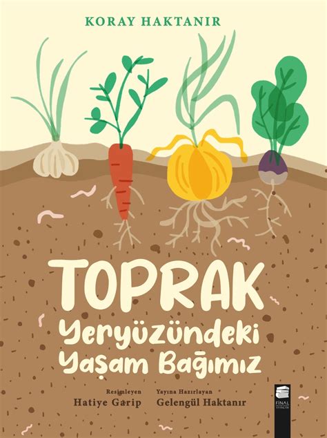 Toprak: Yaşam için Temel Kaynak