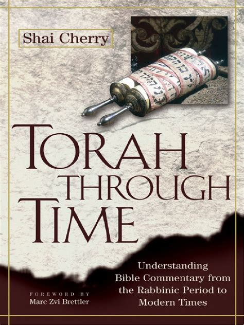 Torah Through Time Understanding Bible Commentary from the Rabbinic Period to Modern Times Kindle Editon