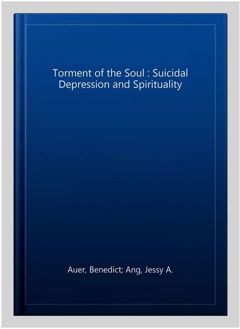 Torment of the Soul Suicidal Depression and Spirituality PDF