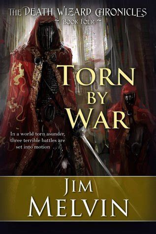 Torn By War The Death Wizard Chronicles Volume 4 PDF