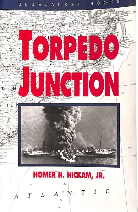 Torpedo Junction U-Boat War Off America s East Coast 1942 Bluejacket Books Reader