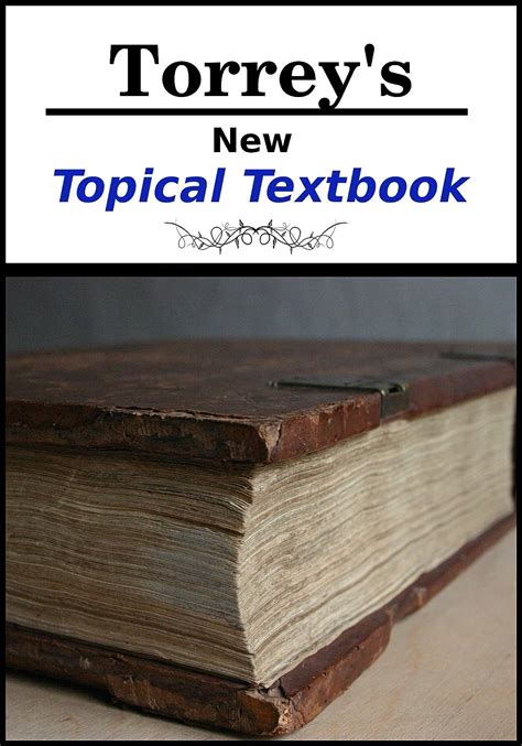 Torrey s New Topical Textbook Kindle Editon