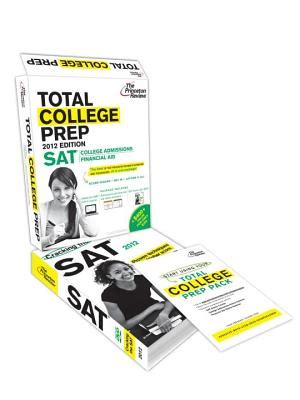 Total College Prep Pack A 400 Value-Includes Princeton Review s SAT Online Course Admissions and Financial Aid Seminars SAT Prep Book and DVD College Test Preparation PDF