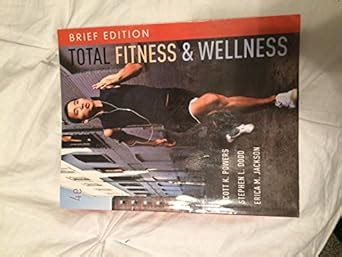 Total Fitness and Wellness Brief Edition 4th Edition Reader