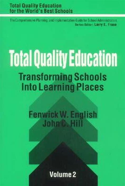Total Quality Education Transforming Schools Into Learning Places Doc