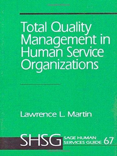 Total Quality Management in Human Service Organizations Toward the 21st Century PDF