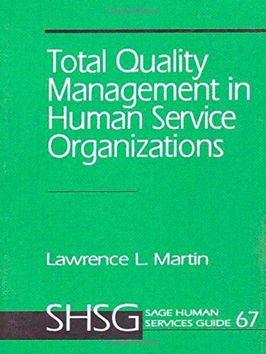 Total Quality Management in Human Service Organizations Toward the 21st Century PDF